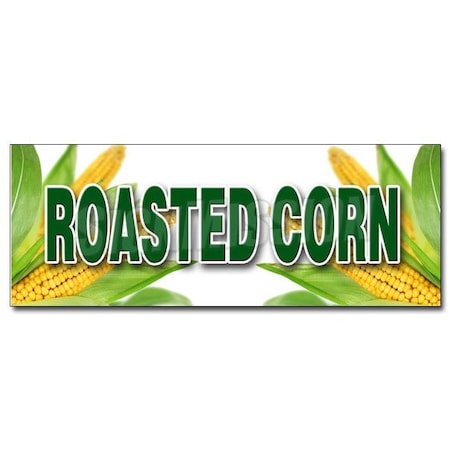 Signmission ROASTED CORN 1 DECAL sticker farm fresh husk grilled farmer market sweet, D-12 Roasted Corn 1 D-12 Roasted Corn 1
